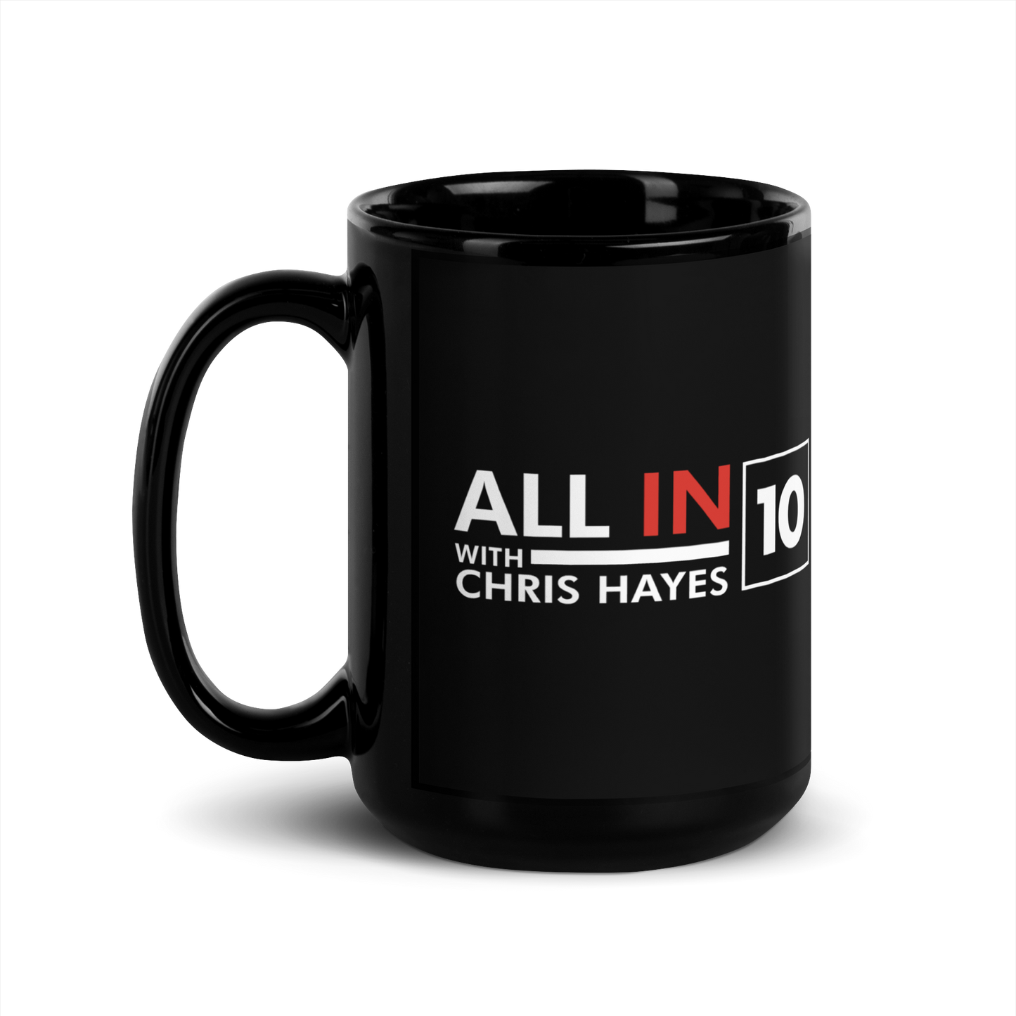 All In with Chris Hayes 10th Anniversary Mug