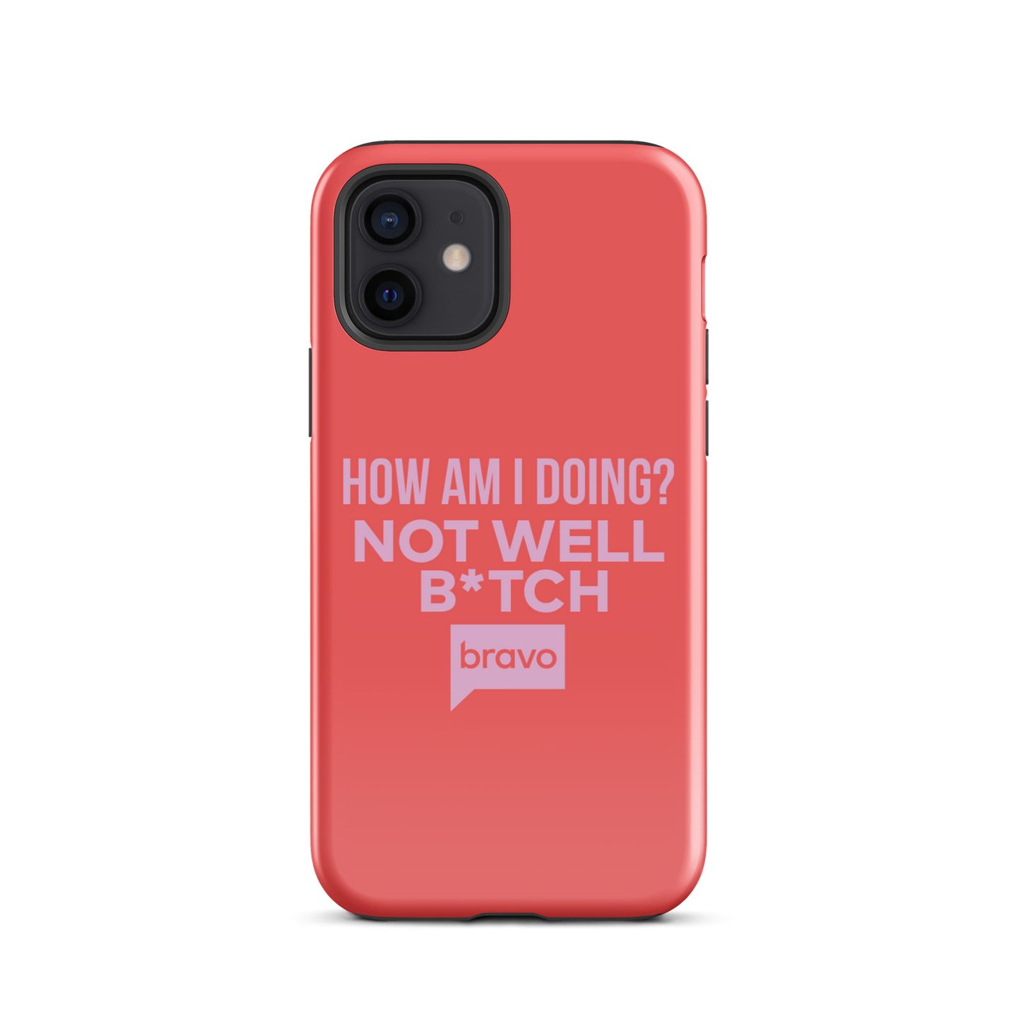 Bravo Gear Not Well B*tch Tough Phone Case - iPhone
