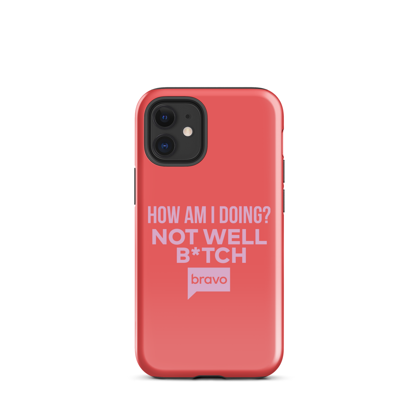 Bravo Gear Not Well B*tch Tough Phone Case - iPhone