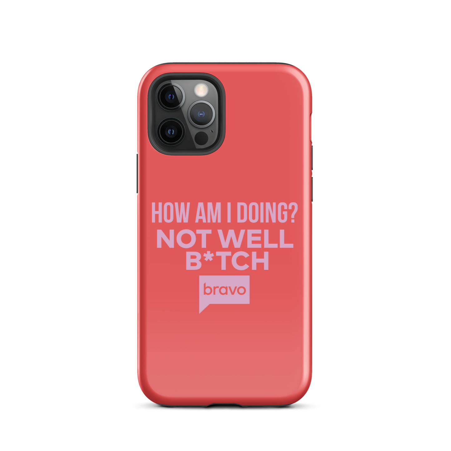 Bravo Gear Not Well B*tch Tough Phone Case - iPhone