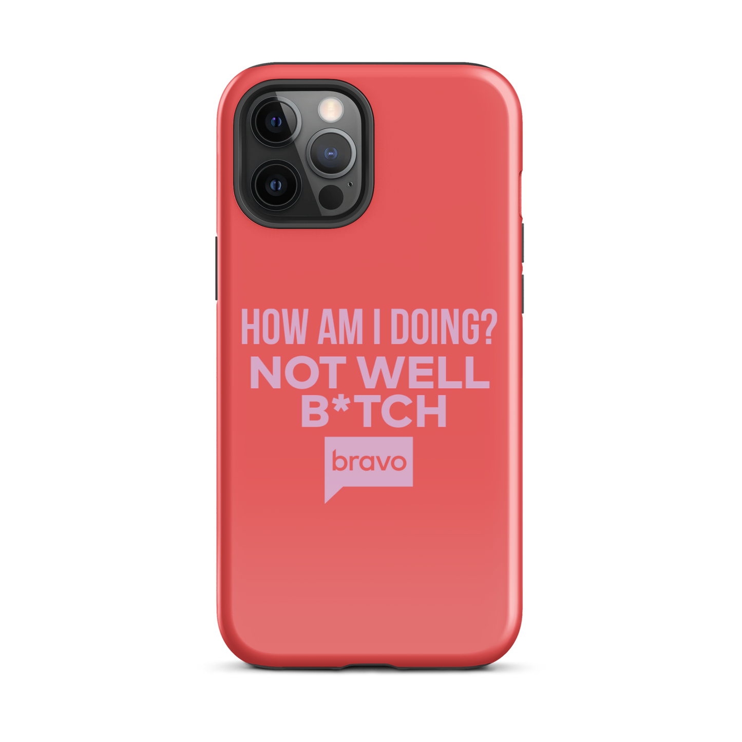Bravo Gear Not Well B*tch Tough Phone Case - iPhone