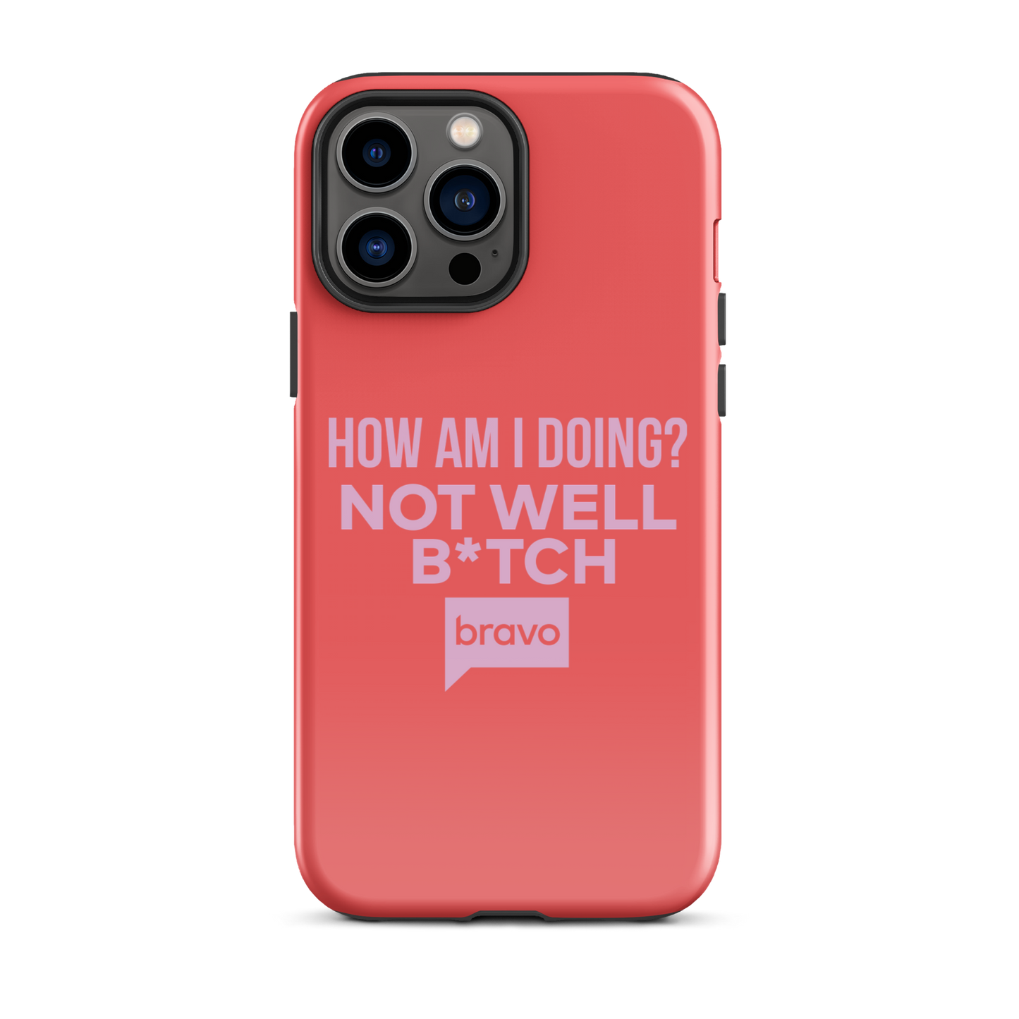 Bravo Gear Not Well B*tch Tough Phone Case - iPhone