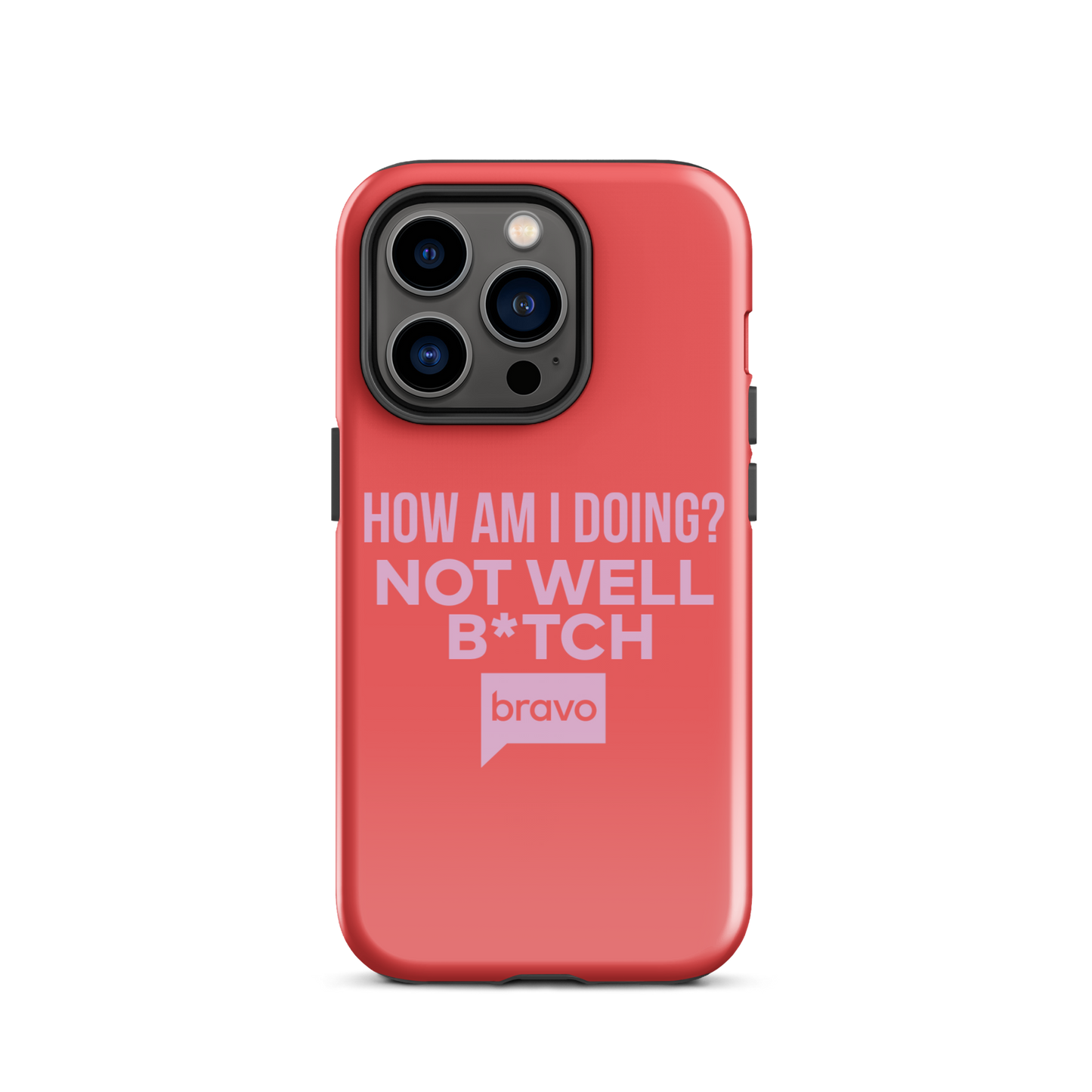 Bravo Gear Not Well B*tch Tough Phone Case - iPhone