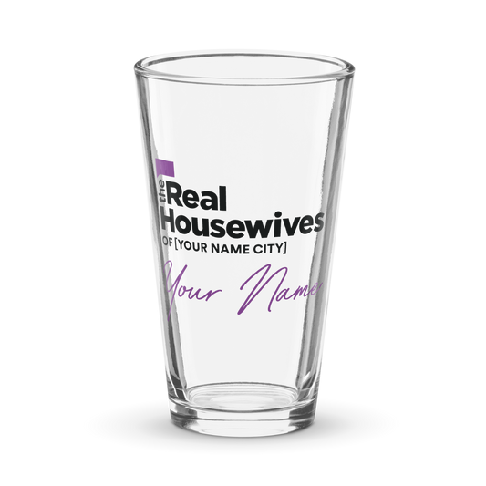 The Real Housewives Personalized Pint Glass