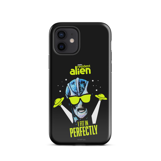 Resident Alien I Fit In Perfectly iPhone Case