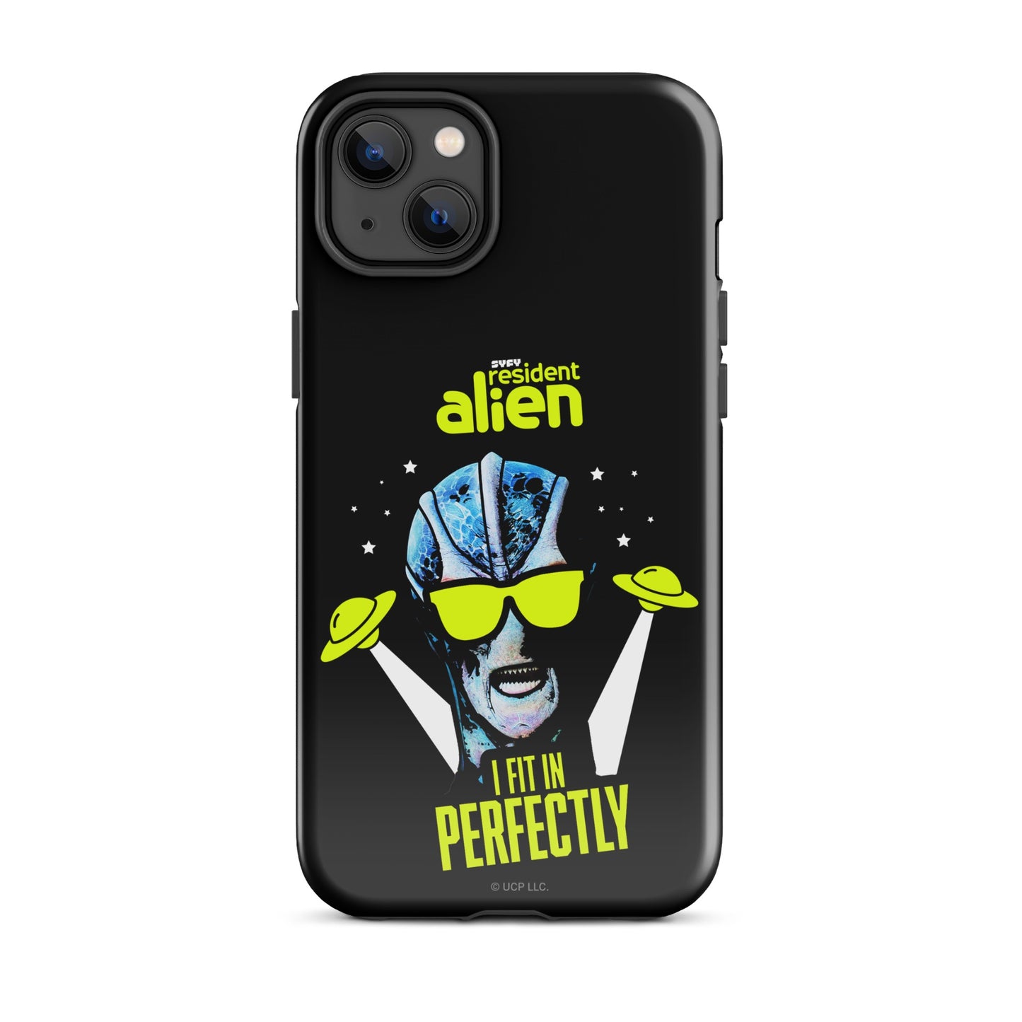 Resident Alien I Fit In Perfectly iPhone Case