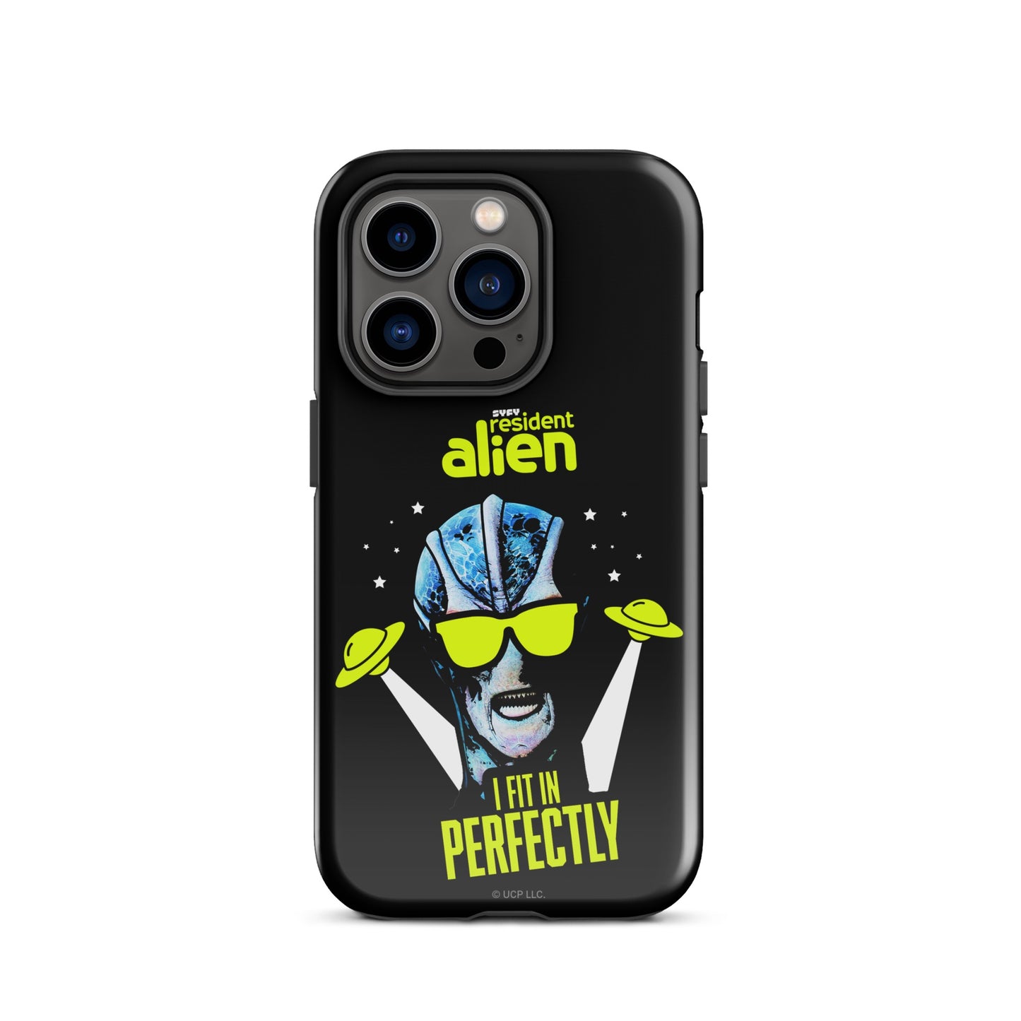 Resident Alien I Fit In Perfectly iPhone Case