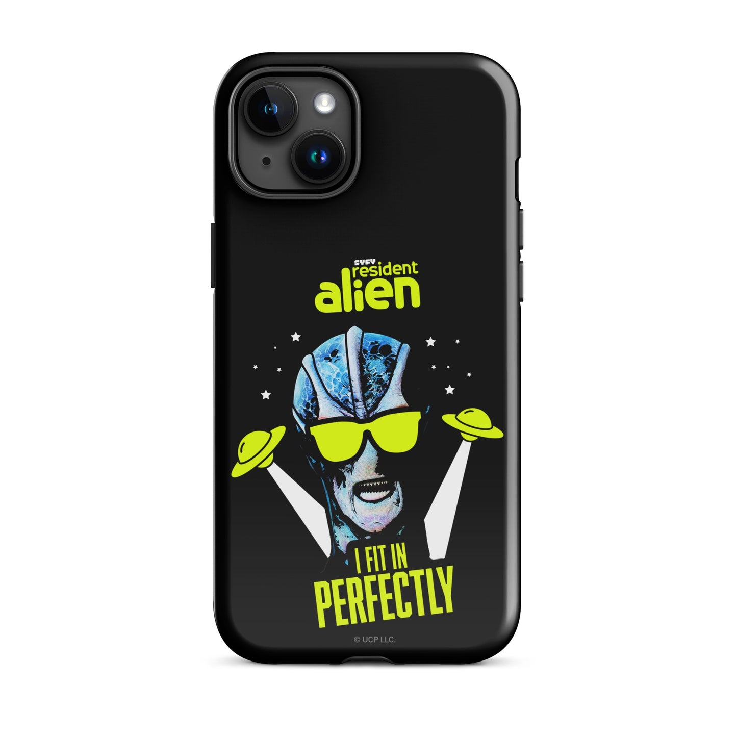 Resident Alien I Fit In Perfectly iPhone Case