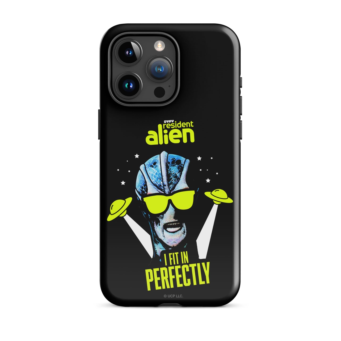 Resident Alien I Fit In Perfectly iPhone Case