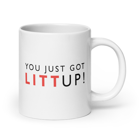 Suits You Just Got Litt Up! White Mug