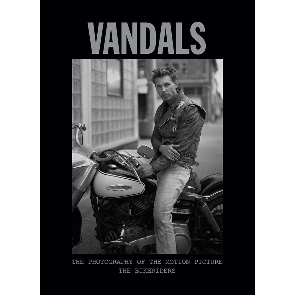 Vandals: The Photography of The Bikeriders