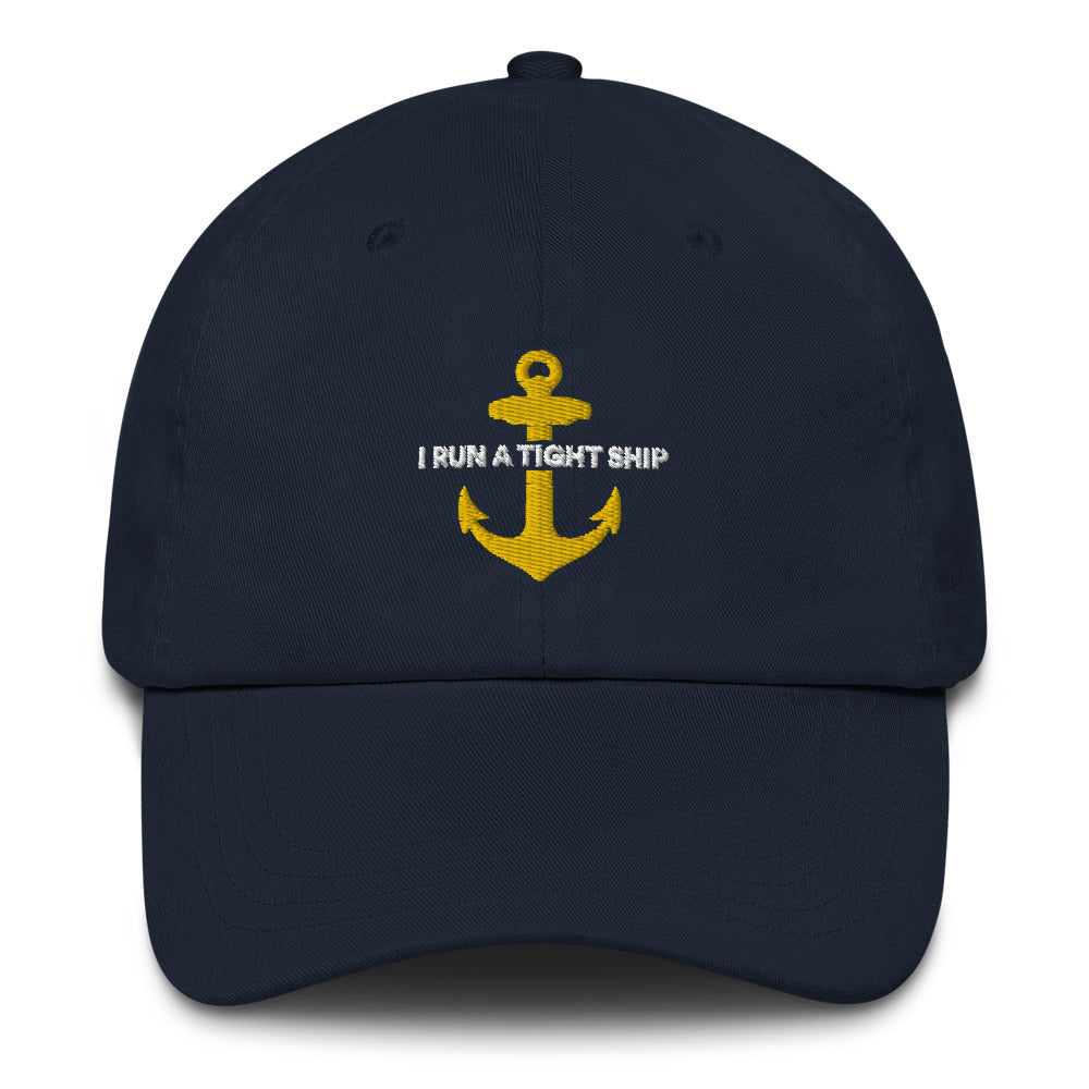 7*5様 Boat Dad Cap (Navy) Below Deck I Run A Tight Ship Classic Dad Hat