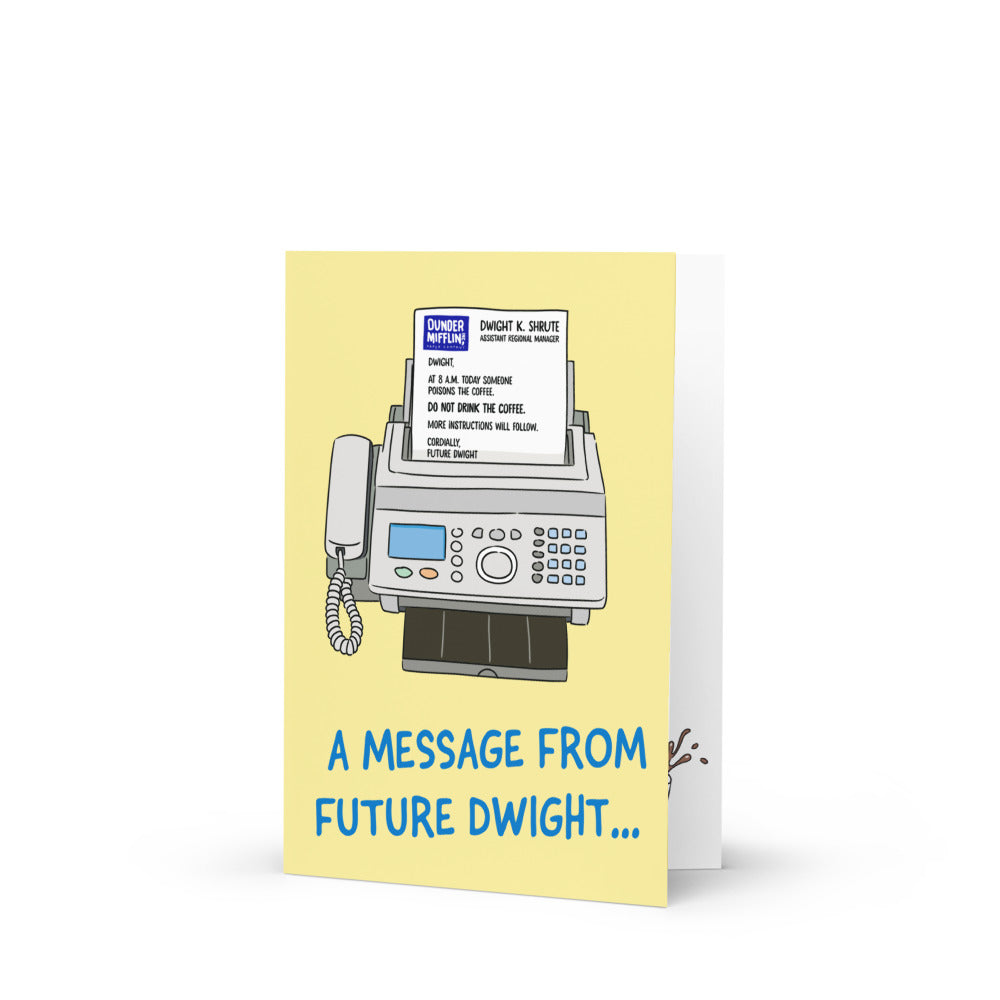 The Office A Message From Future Dwight Greeting card