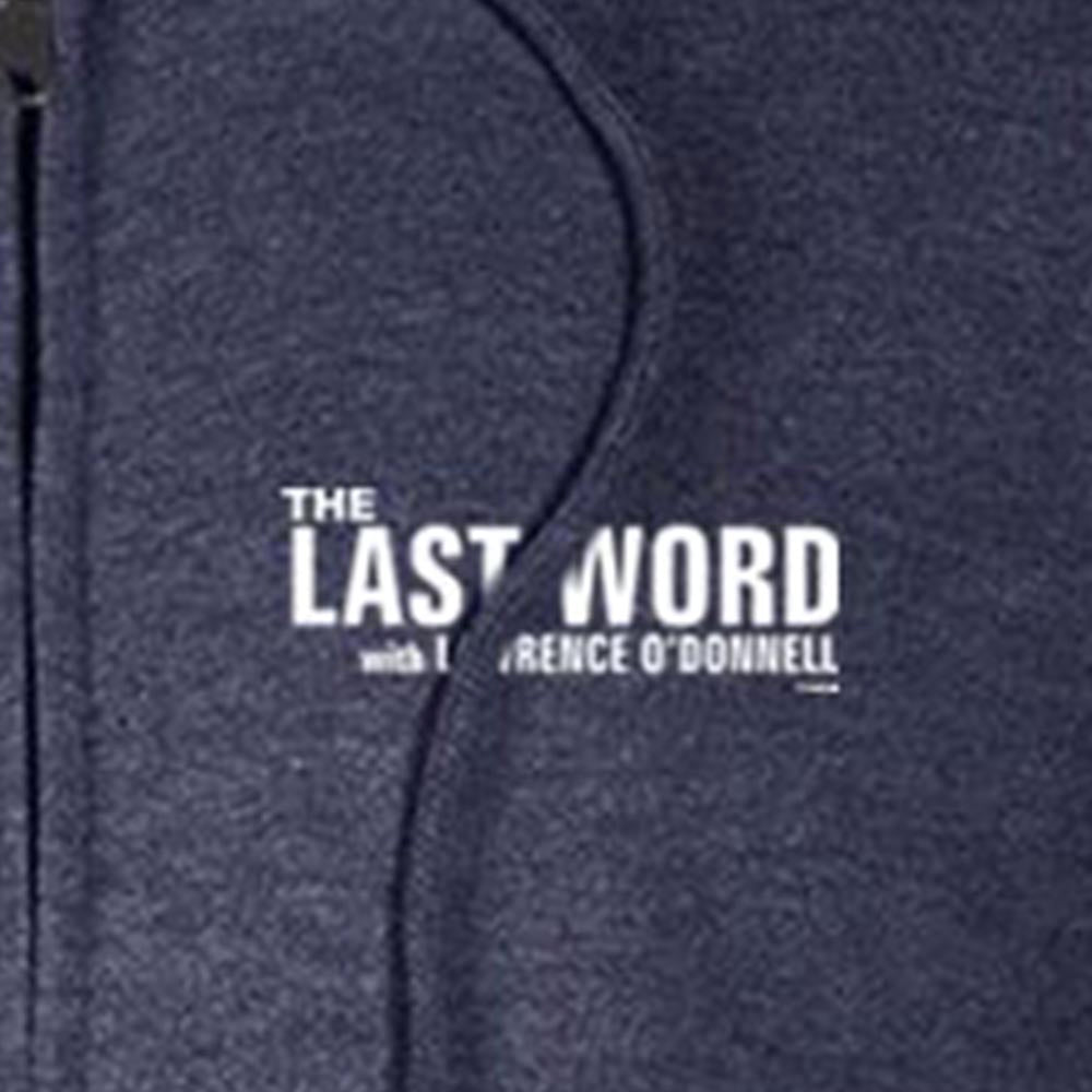 The Last Word with Lawrence O'Donnell Lightweight Zip Up Hooded Sweatshirt