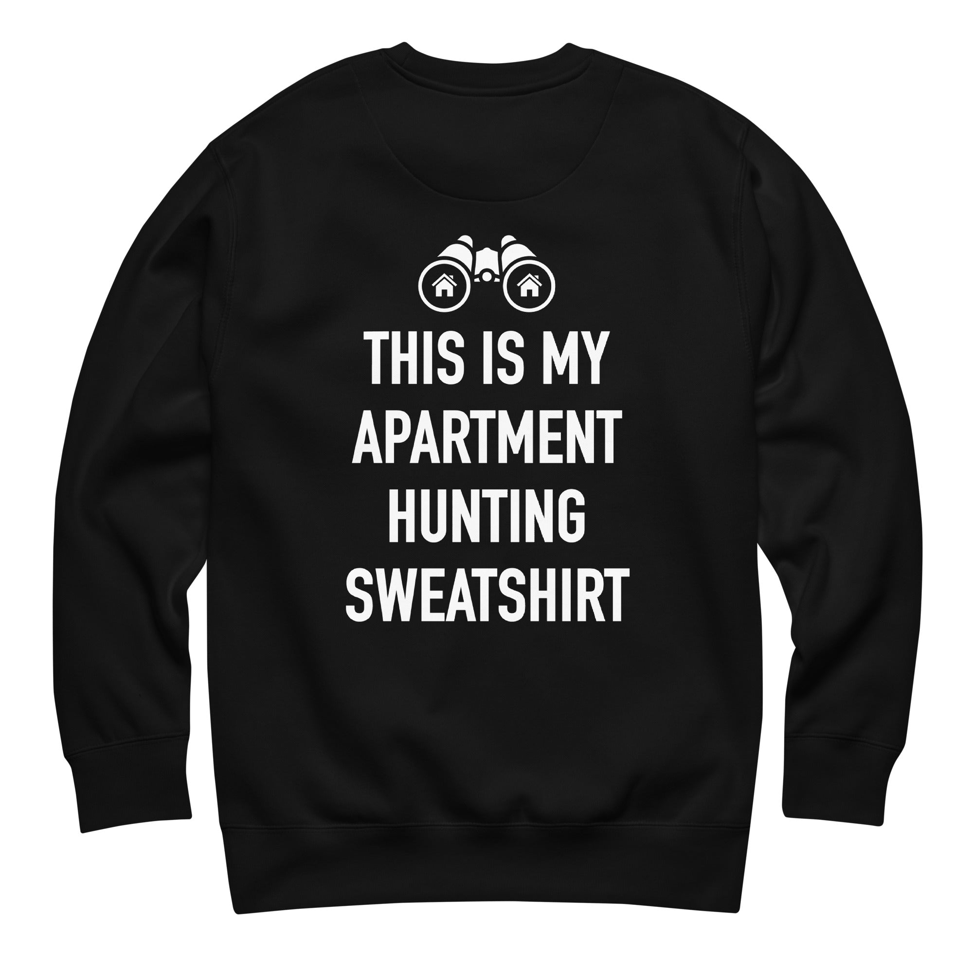 Next Gen NYC My Apartment Hunting Sweatshirt