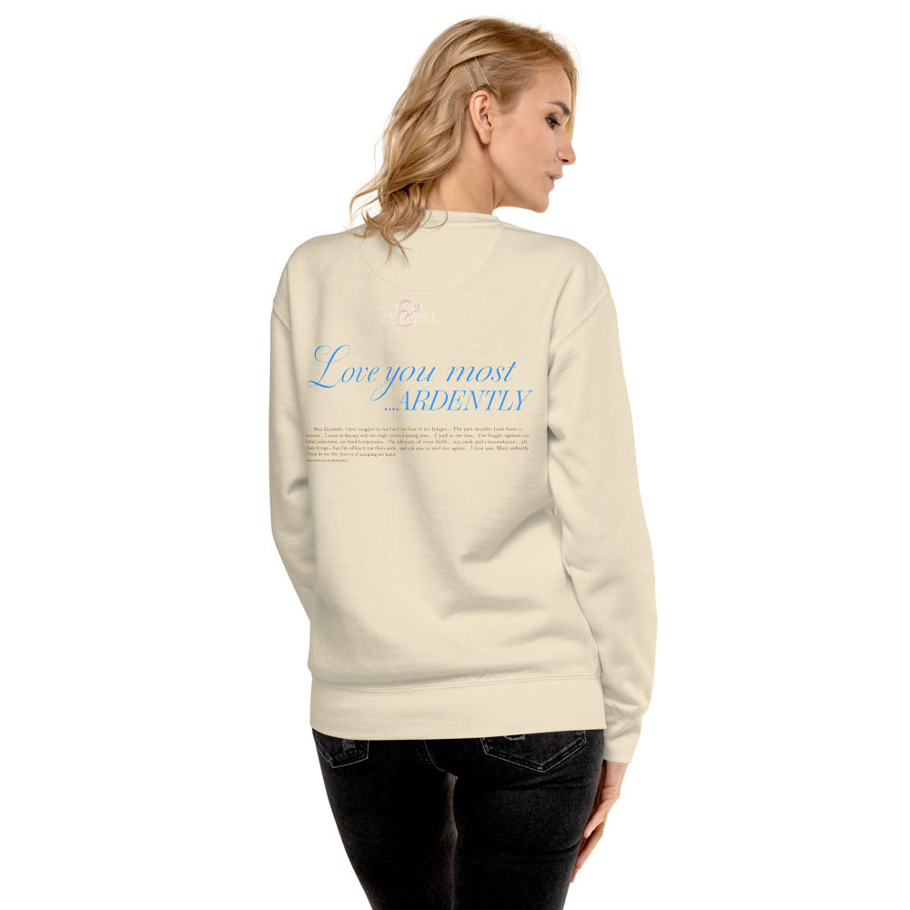 Pride & Prejudice Most Ardently Sweatshirt