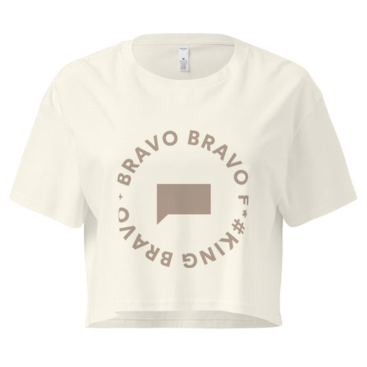 Bravo Gear Bravocon '25 Bravo F*ing Bravo Women's Crop Top Natural