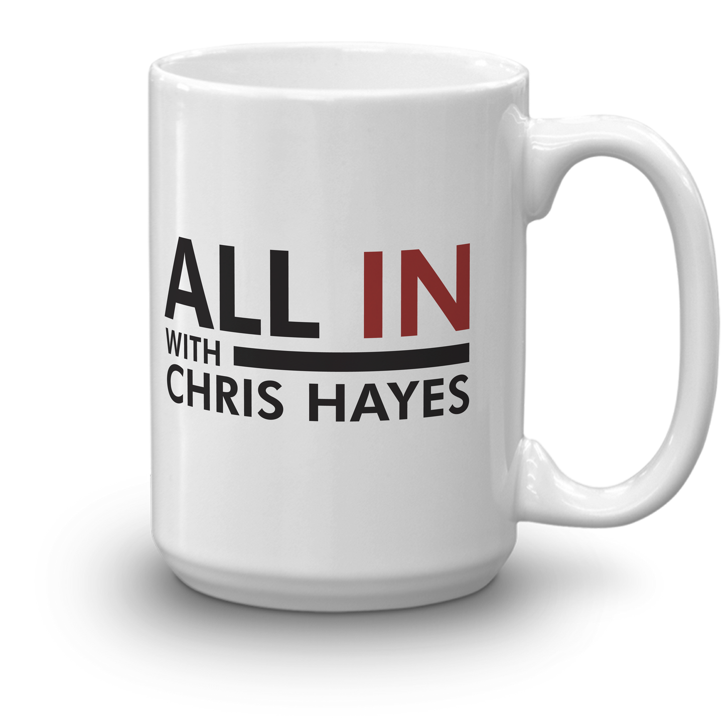 All In with Chris Hayes 15 oz Ceramic Mug