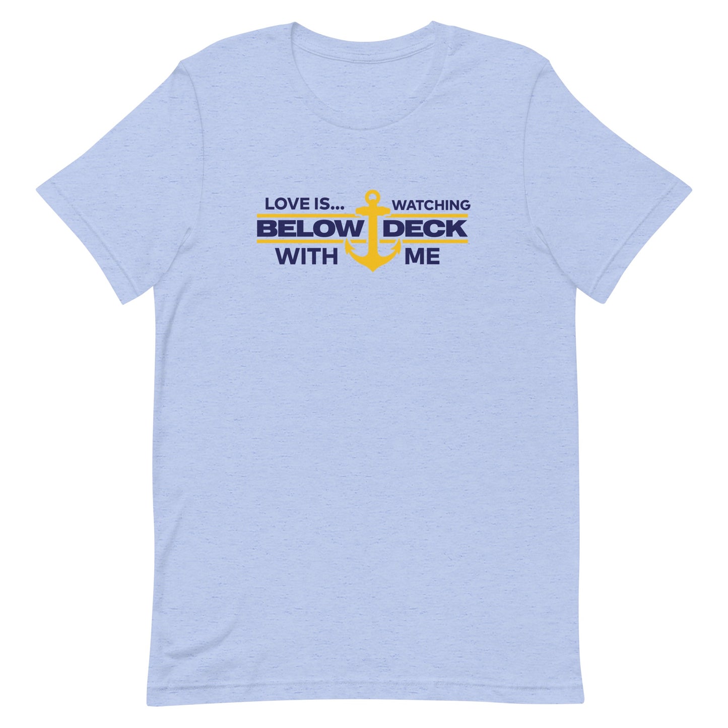 Below Deck Love Is.. Below Deck Adult Short Sleeve T-Shirt