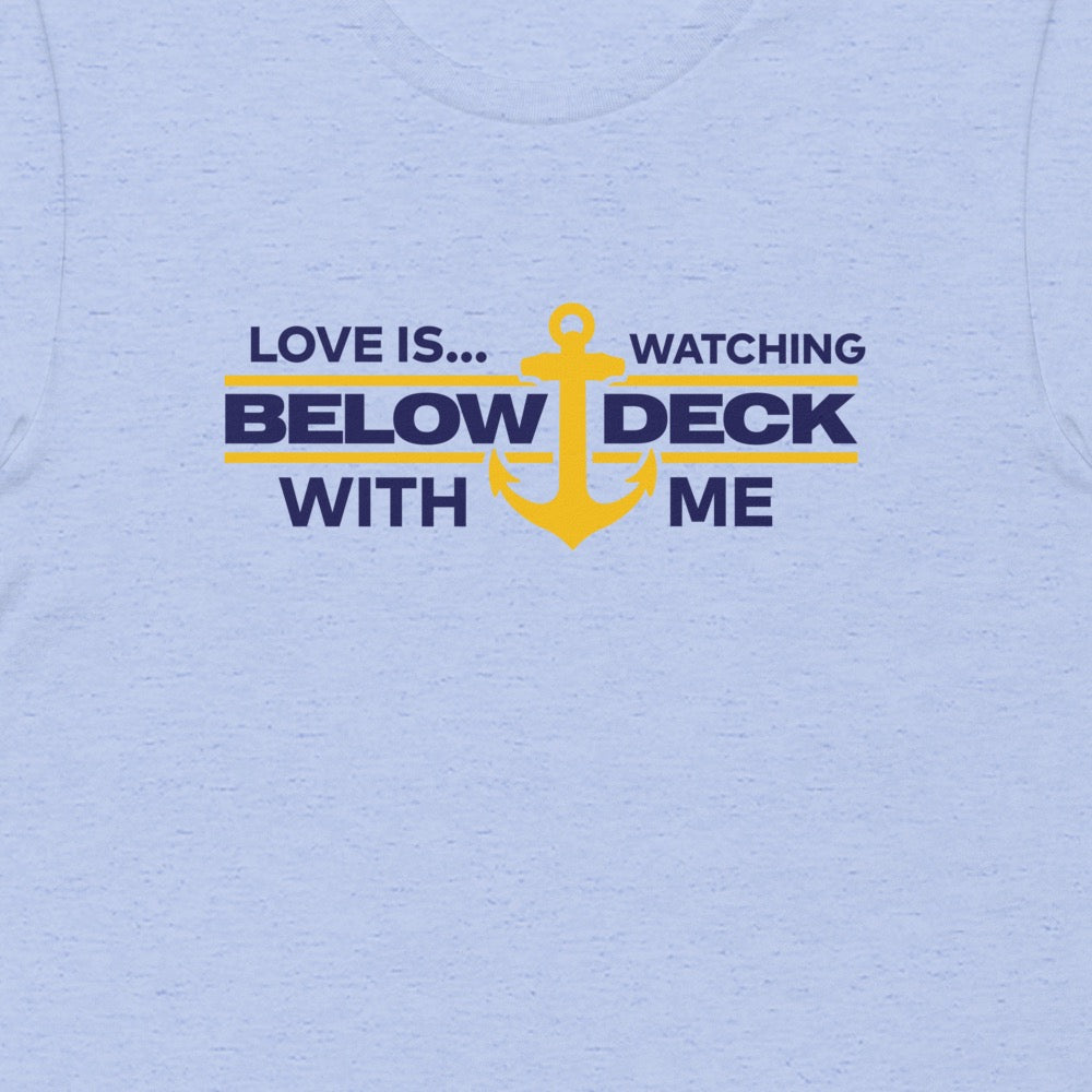 Below Deck Love Is.. Below Deck Adult Short Sleeve T-Shirt