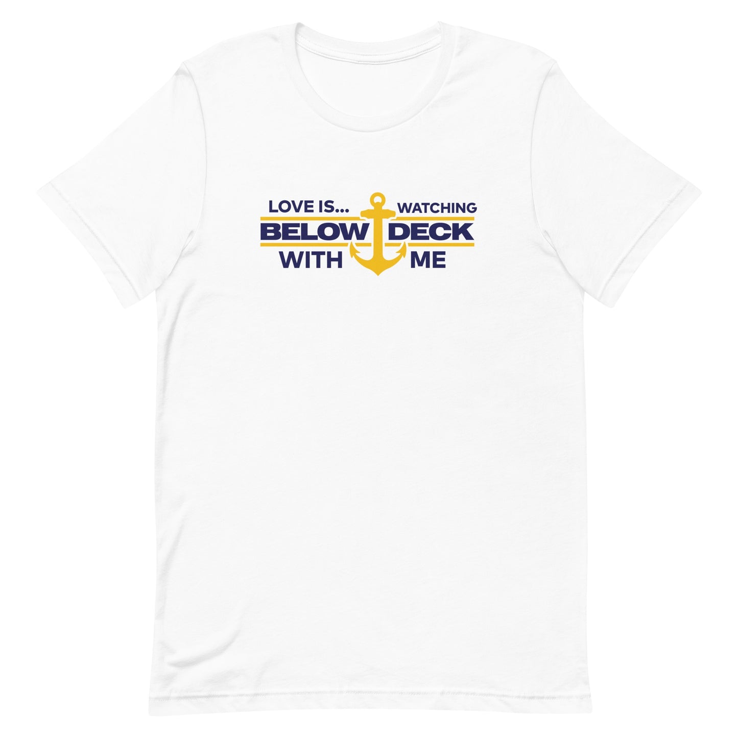 Below Deck Love Is.. Below Deck Adult Short Sleeve T-Shirt