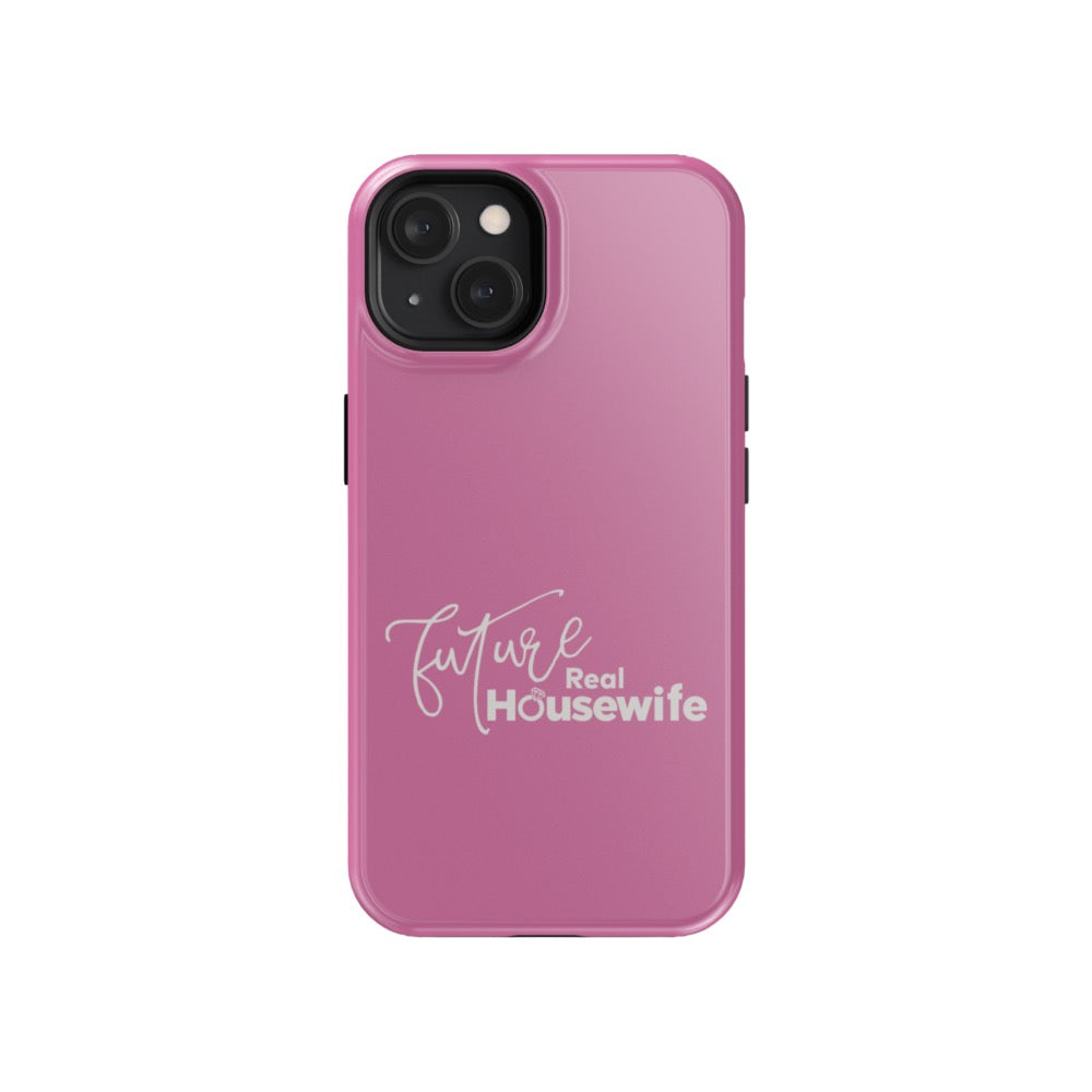 Bravo Gear Future Real Housewife Tough Phone Case
