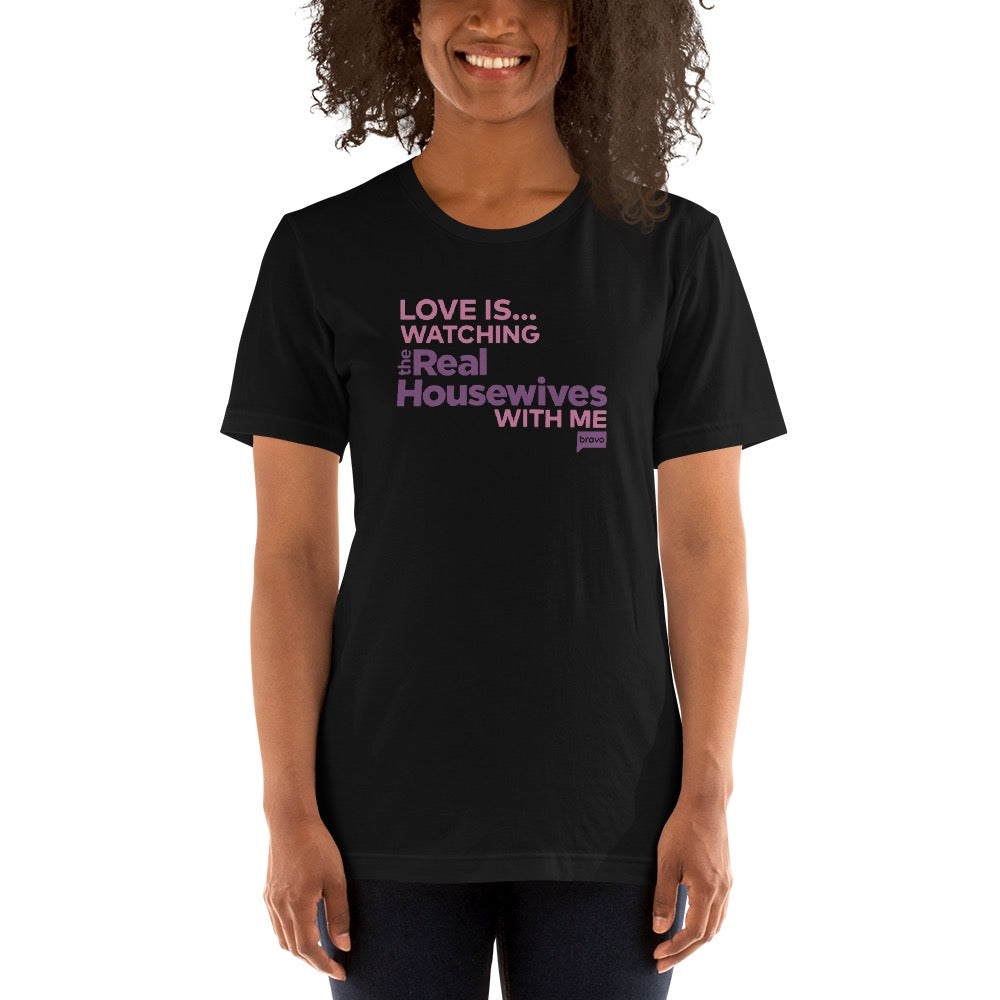 The Real Housewives Love Is.. The Real Housewives Adult Short Sleeve T-Shirt