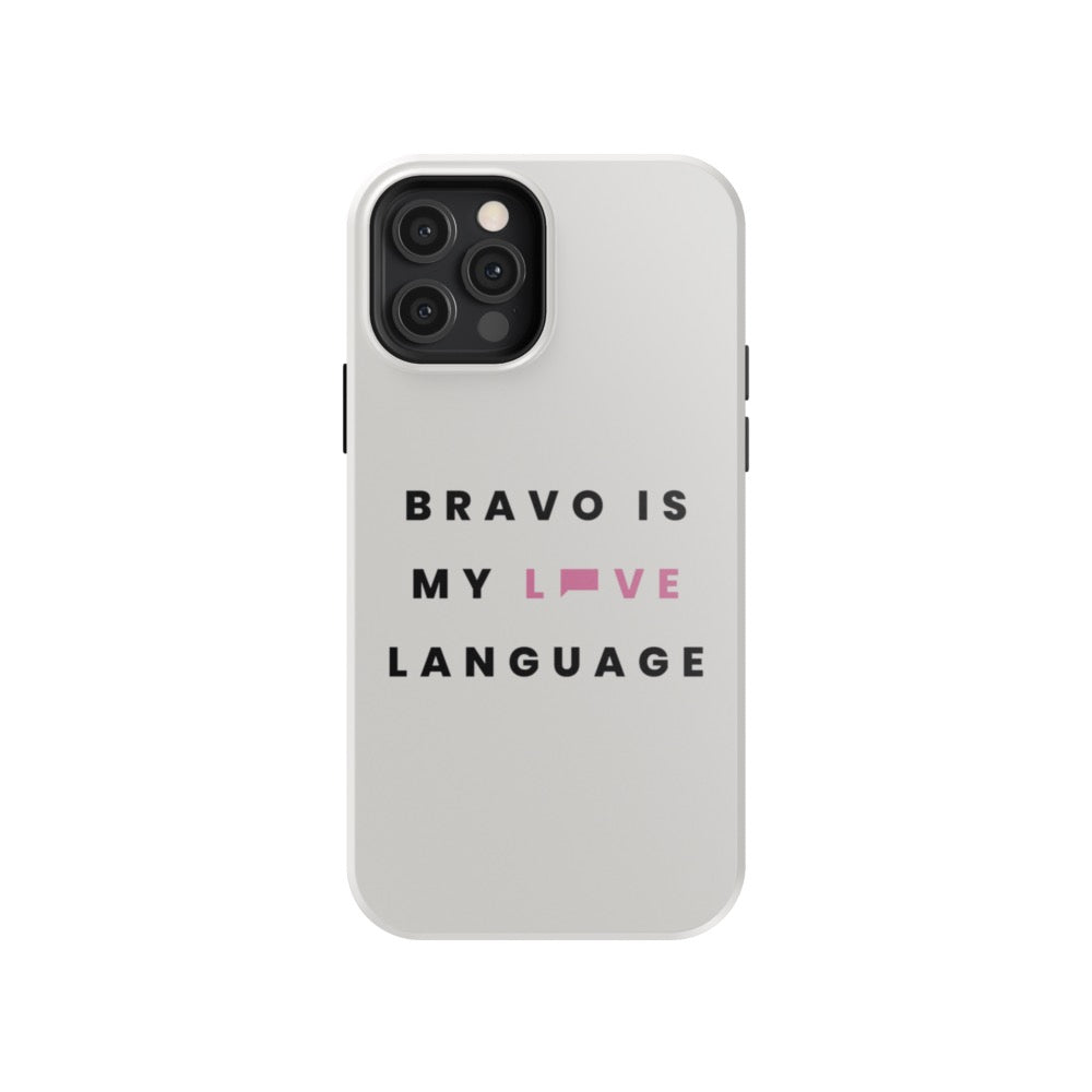Bravo Gear Bravo Is My Love Language Tough Phone Case