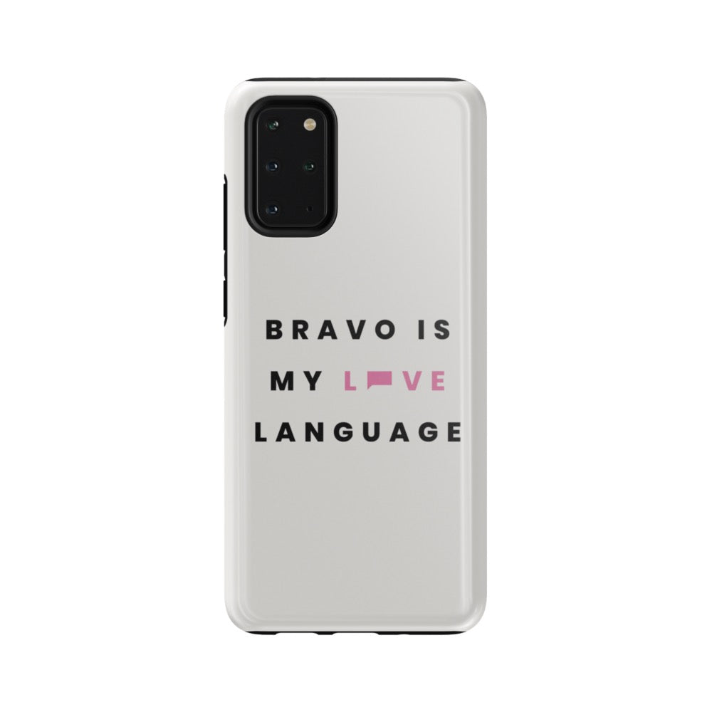 Bravo Gear Bravo Is My Love Language Tough Phone Case