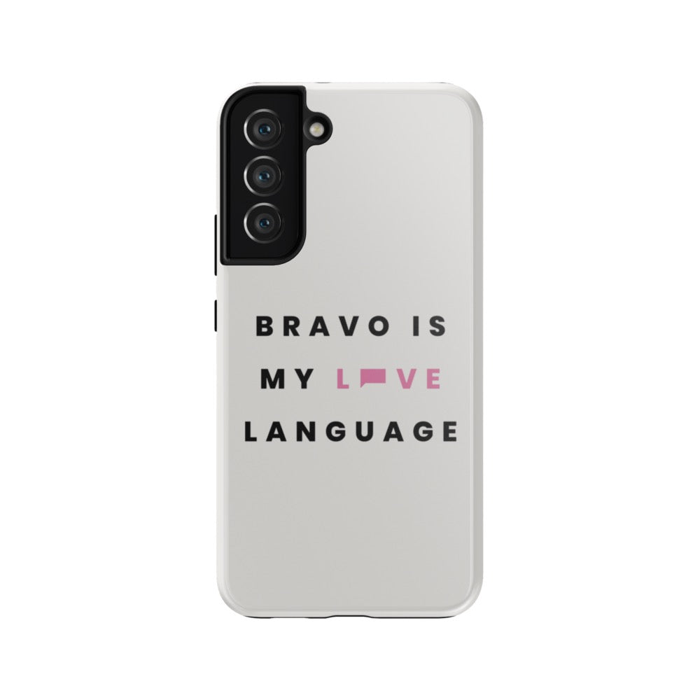 Bravo Gear Bravo Is My Love Language Tough Phone Case