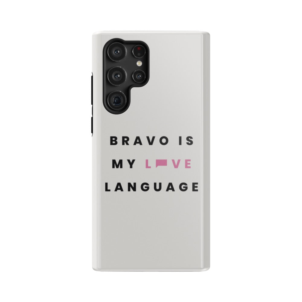 Bravo Gear Bravo Is My Love Language Tough Phone Case