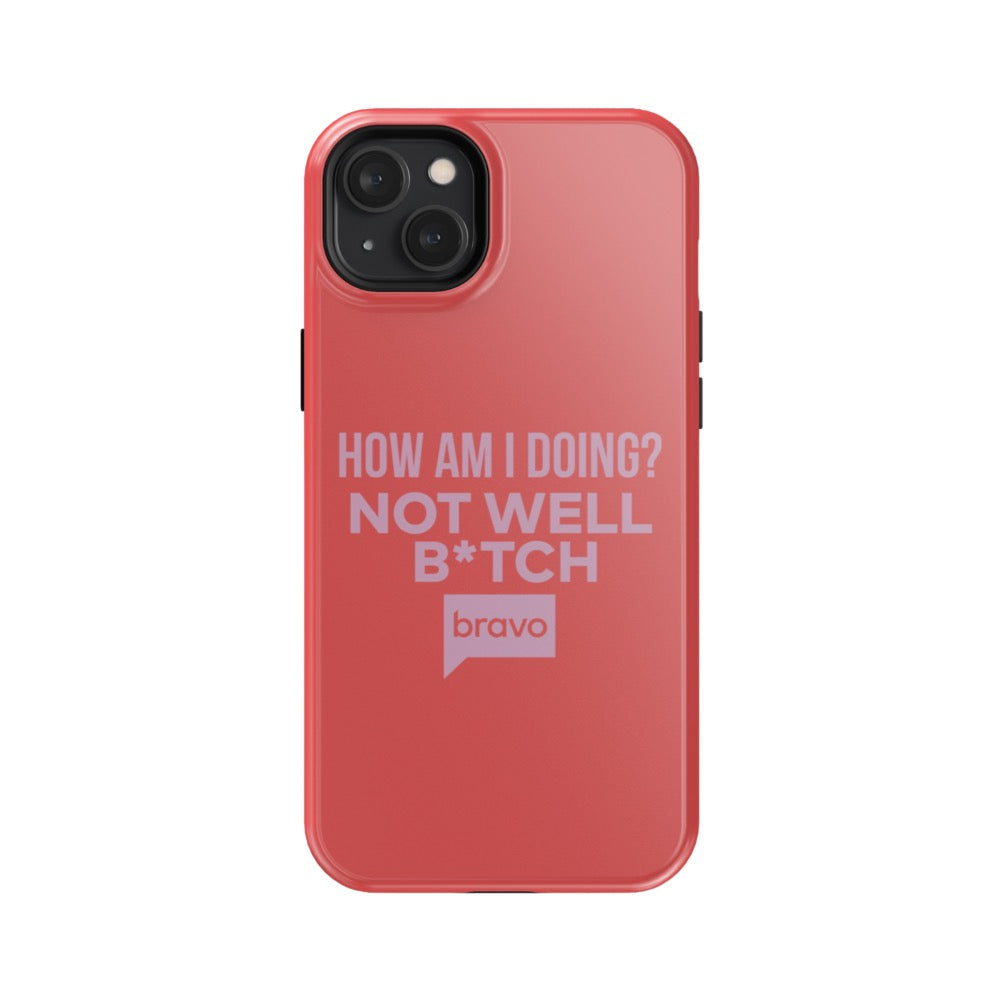 Bravo Gear Not Well B*tch Tough Phone Case