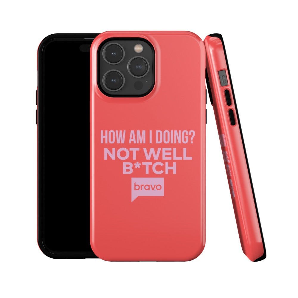 Bravo Gear Not Well B*tch Tough Phone Case