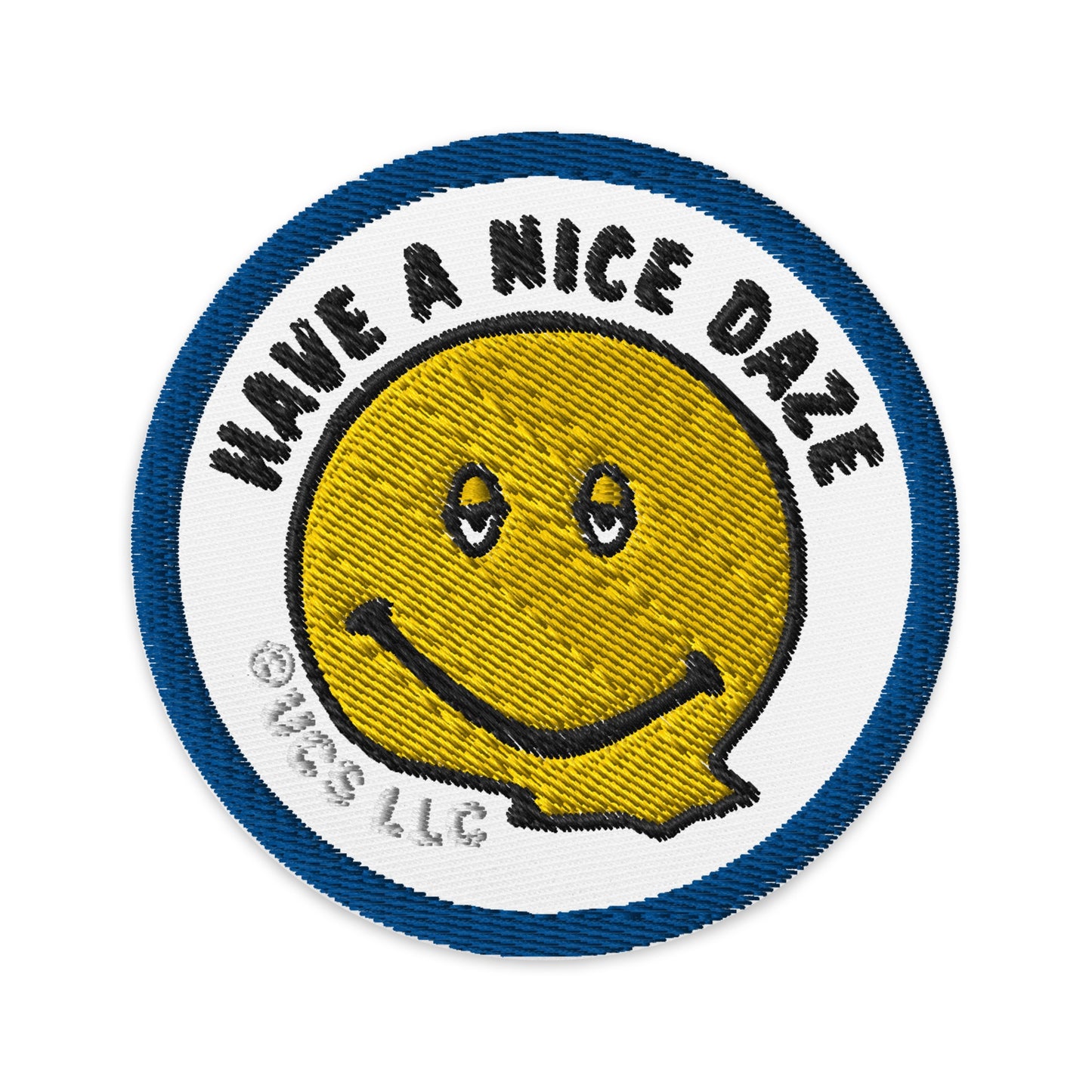 Dazed and Confused Have a Nice Daze Embroidered Patch