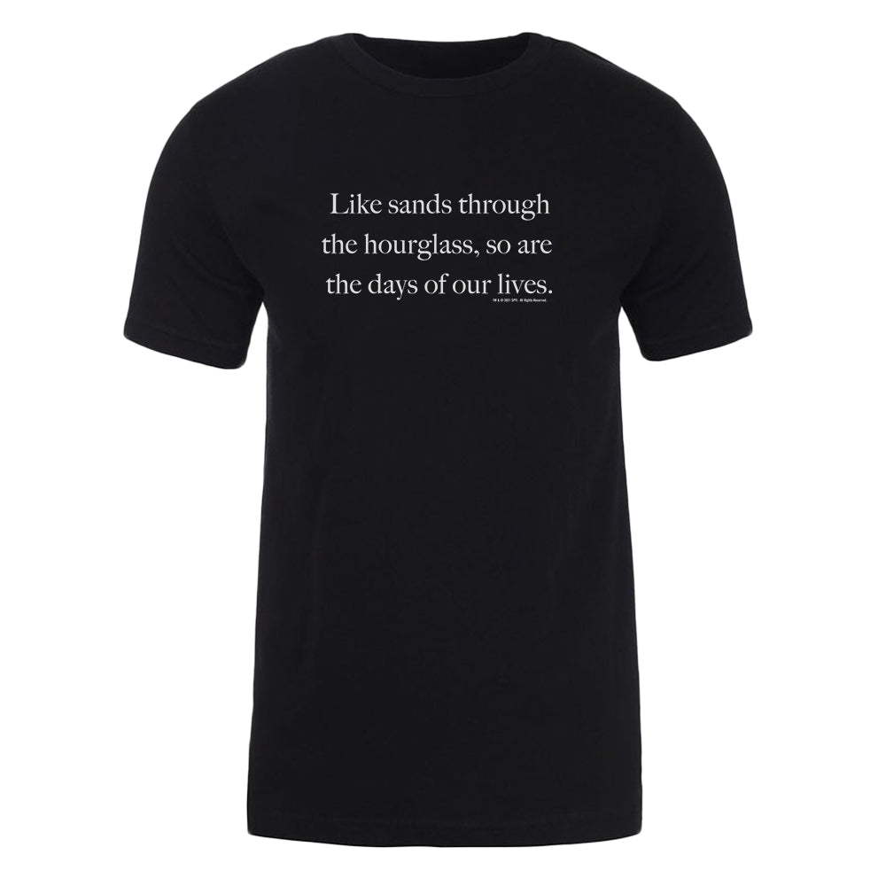 Days of Our Lives Quote Adult Short Sleeve T-Shirt