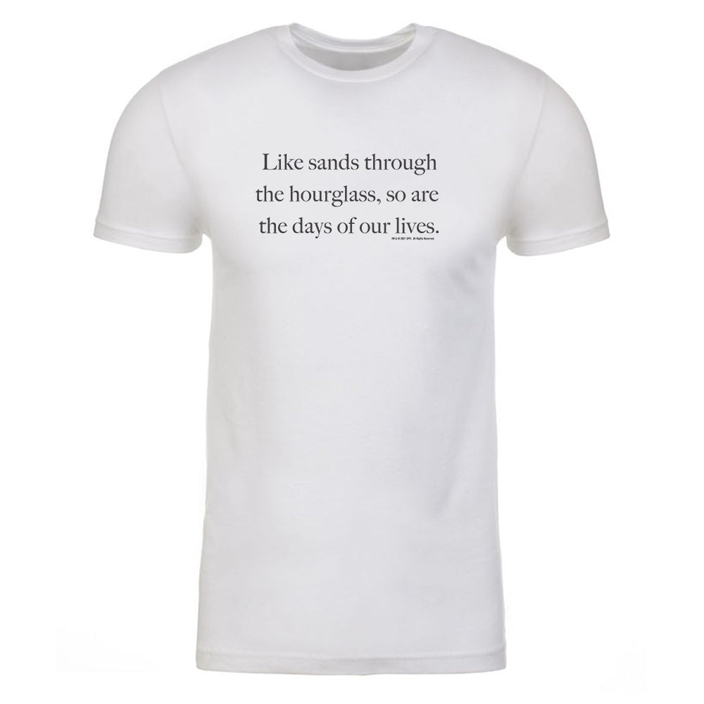 Days of Our Lives Quote Adult Short Sleeve T-Shirt