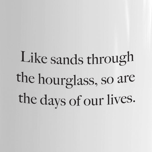 Days of Our Lives Quote White Mug