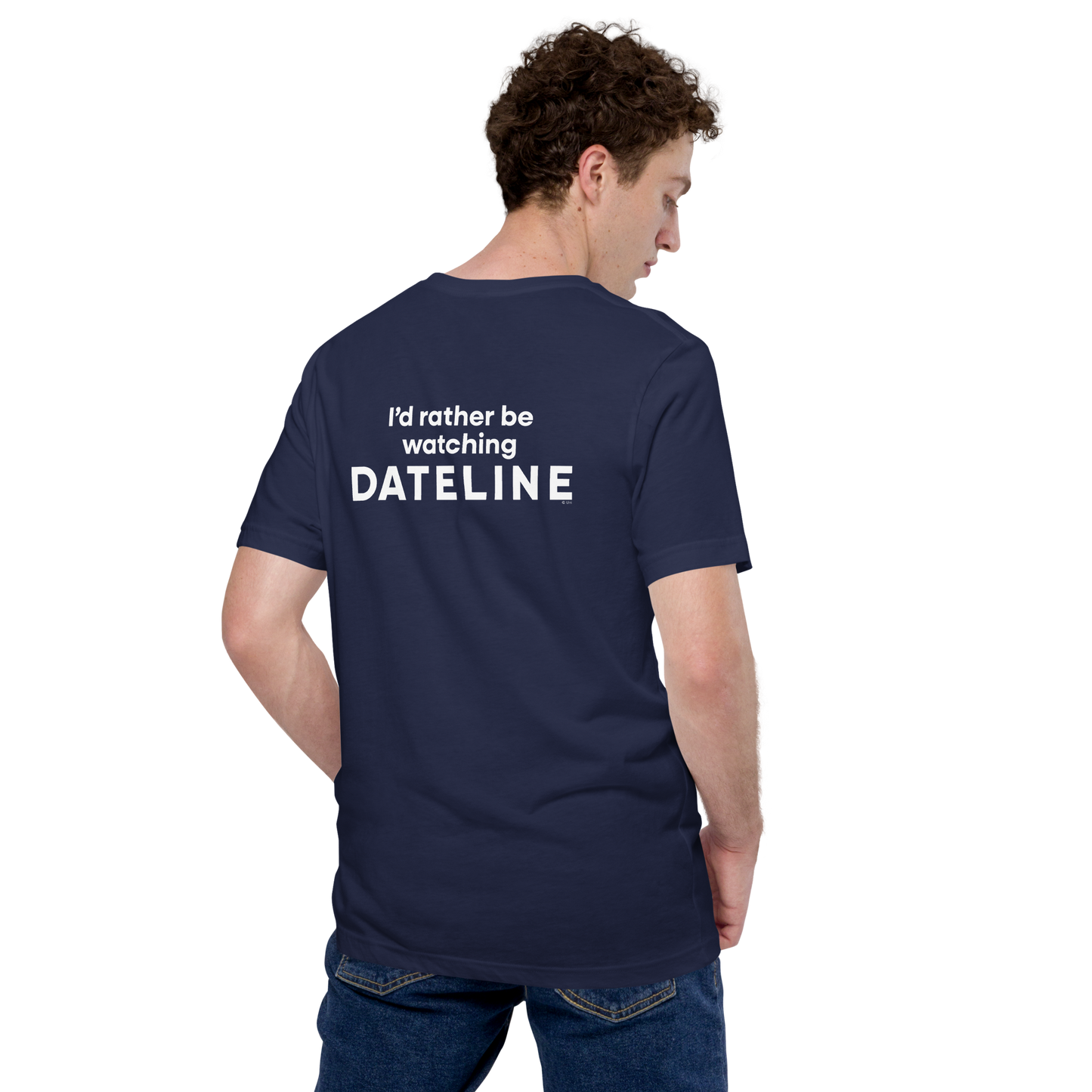 DATELINE I'd Rather Be Watching Dateline Unisex T-Shirt