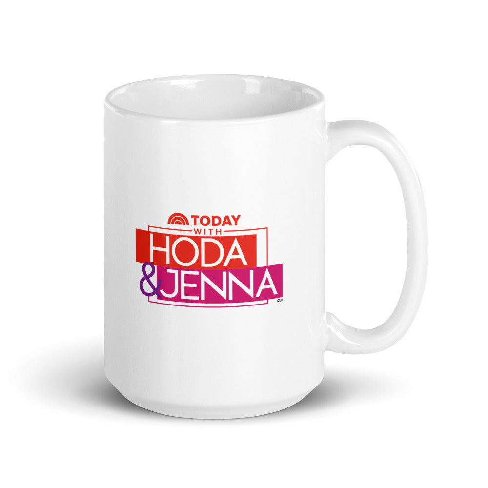 TODAY with Hoda & Jenna You Are The Hoda To My Jenna White Mug