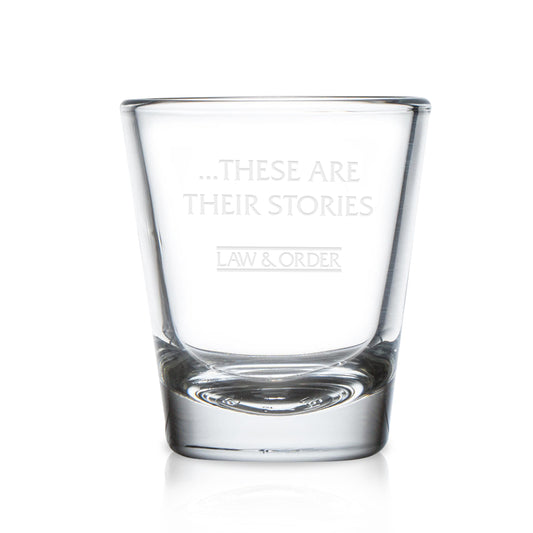 Law & Order: SVU These are Their Stories Shot Glass