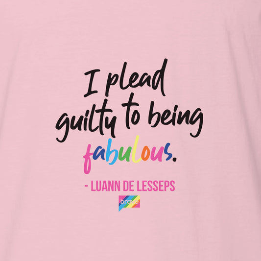 Plead Guilty to Being Fabulous Adult T-Shirt