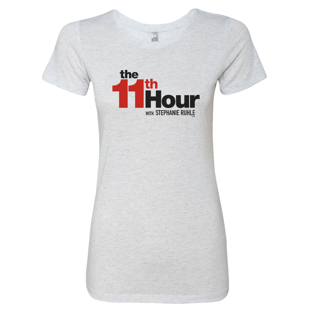 The 11th Hour with Stephanie Ruhle White Women's Tri-Blend T-Shirt