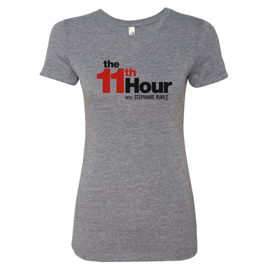 The 11th Hour with Stephanie Ruhle Logo Women's Tri-Blend T-Shirt