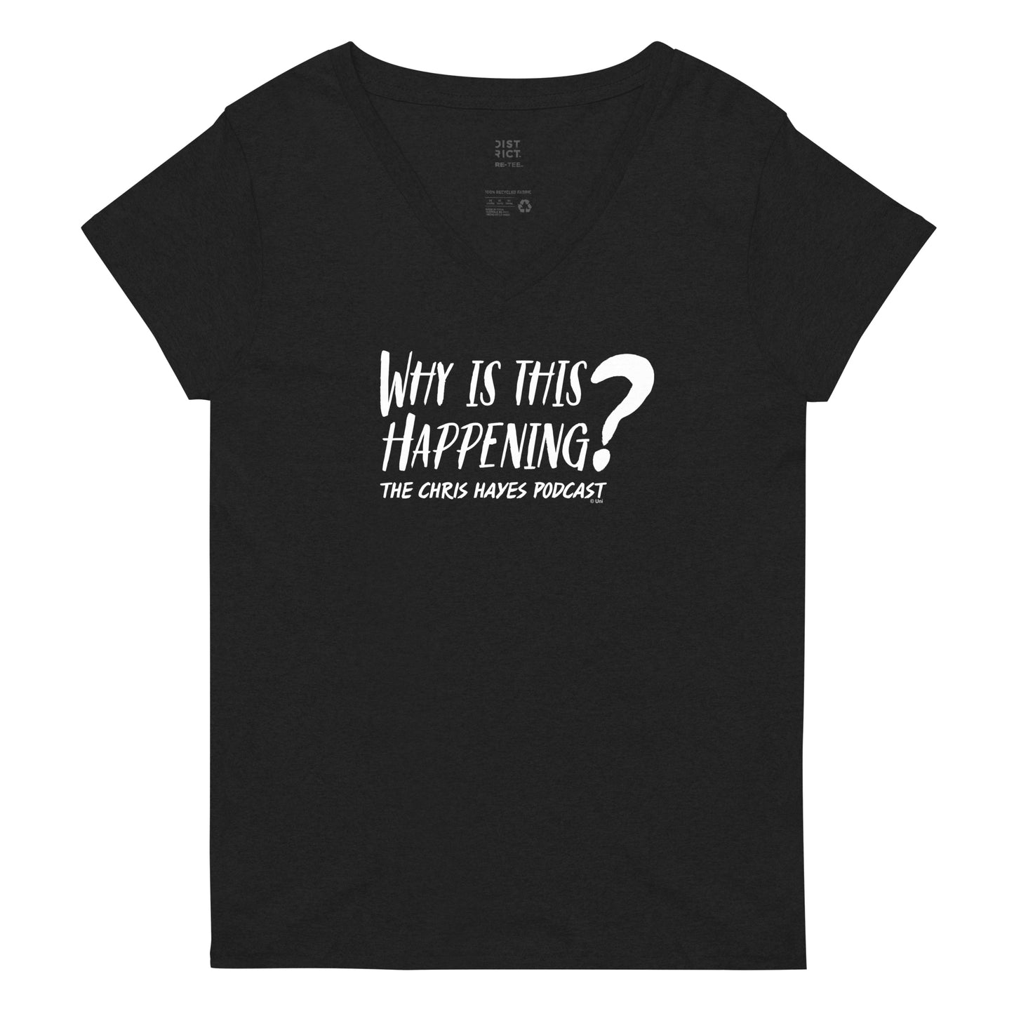 Why Is This Happening? The Chris Hayes Podcast Women's V-Neck T-Shirt