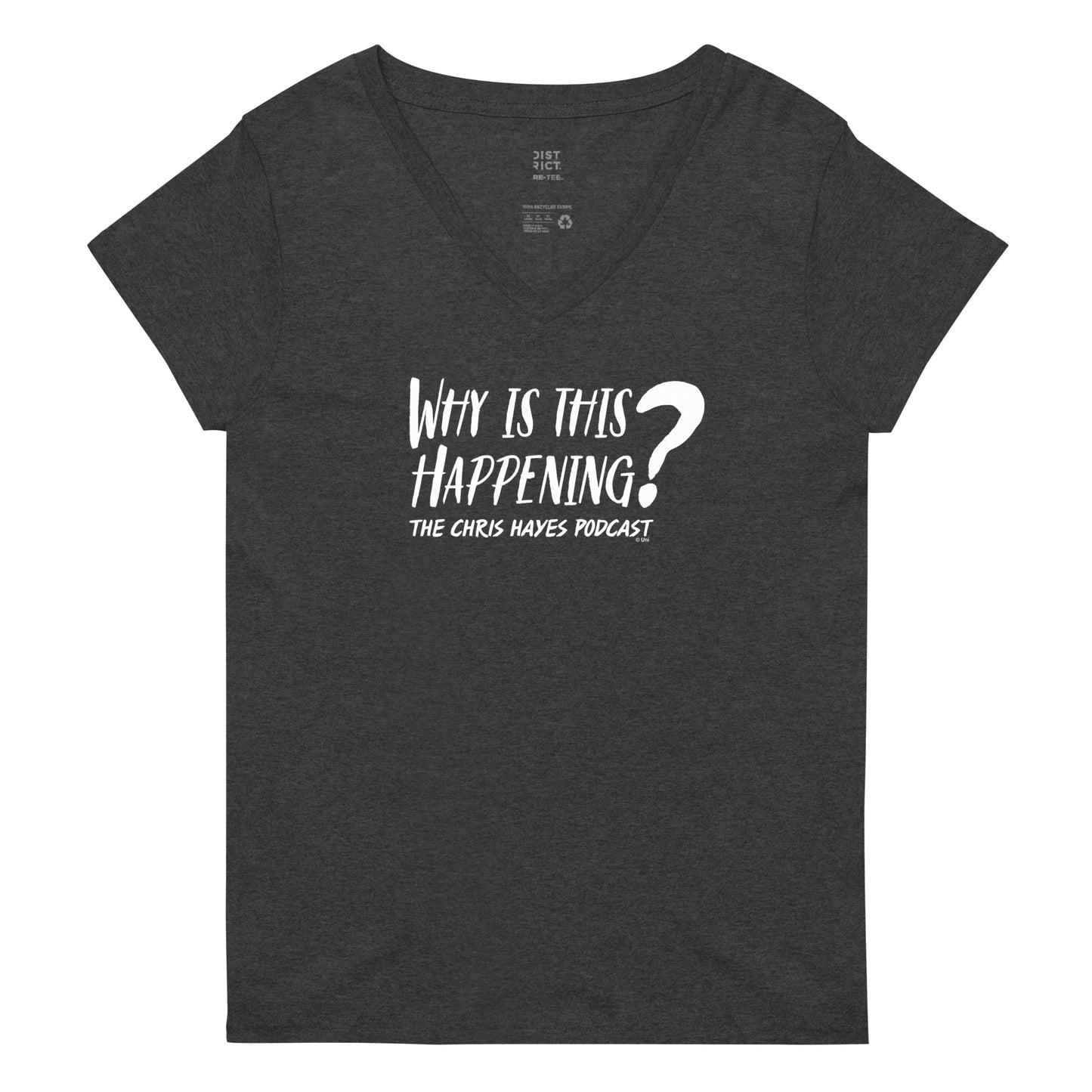 Why Is This Happening? The Chris Hayes Podcast Women's V-Neck T-Shirt