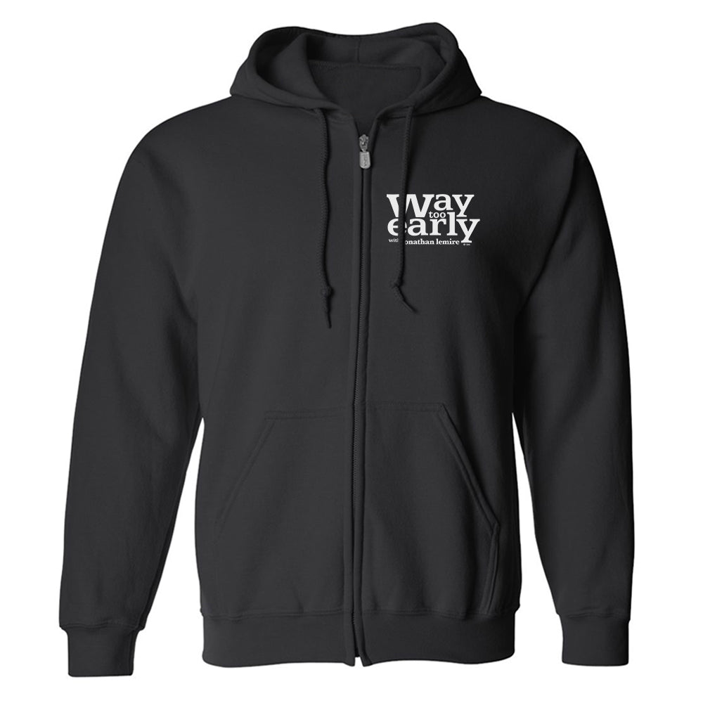 Way Too Early With Jonathan Lemire Logo Fleece Zip-Up Hooded Sweatshirt