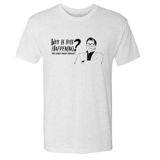 Why Is This Happening? The Chris Hayes Podcast Key Triblend T-Shirt