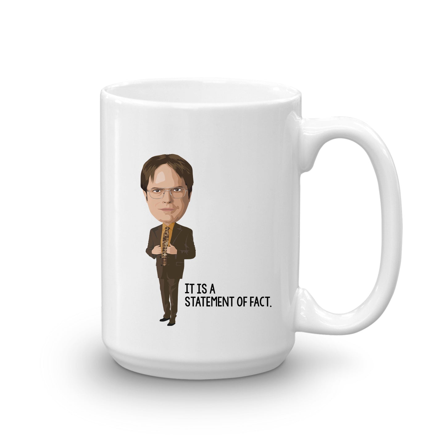 The Office Dwight It Is Your Birthday. Statement of Fact Mug
