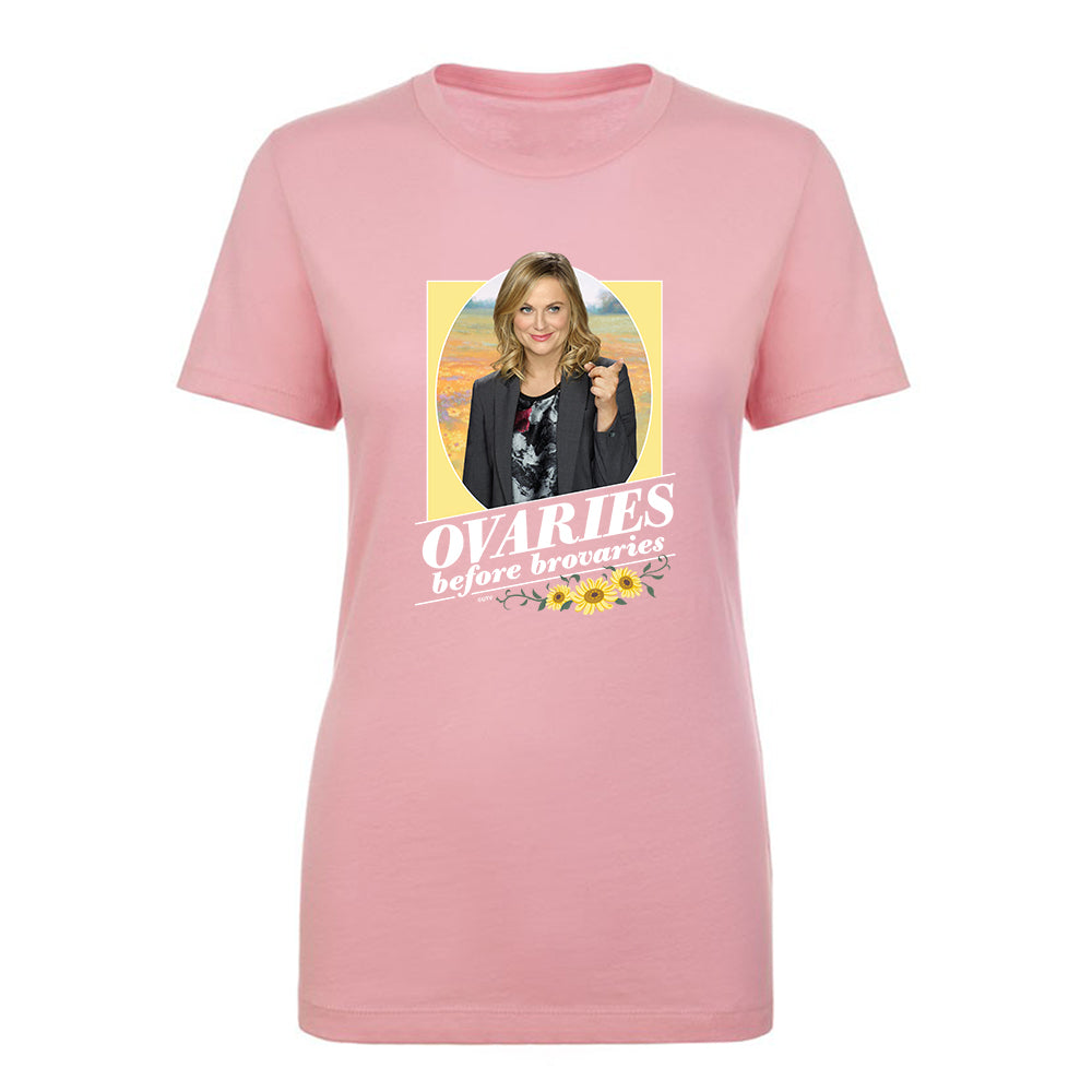 Parks and Recreation Ovaries Before Brovaries Women's T-Shirt