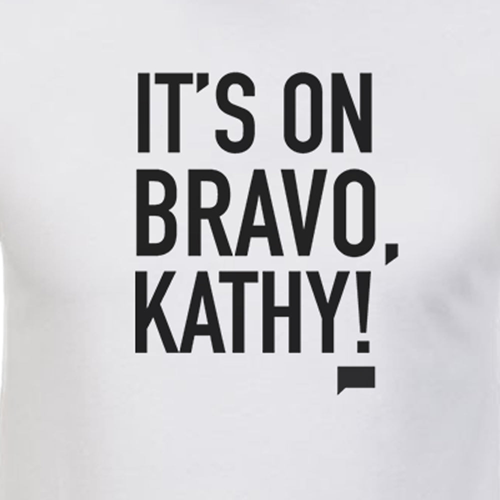 The Real Housewives of Beverly Hills It's On Bravo, Kathy! Adult Short Sleeve T-Shirt